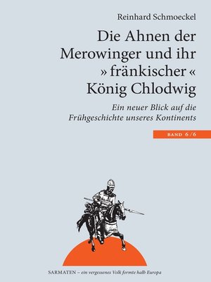 cover image of Die Ahnen der Merowinger und ihr "fränkischer" König Chlodwig